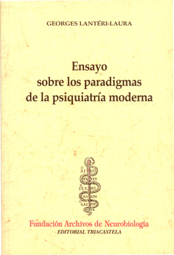 ENSAYO SOBRE LOS PARADIGMAS DE LA PSIQUIATRÍA MODERNA