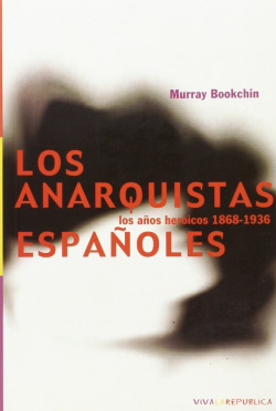 Los anarquistas españoles