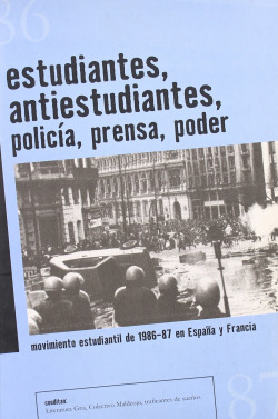 Estudiantes, antiestudiantes, policía, prensa y poder