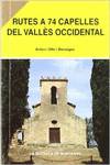 Rutes a 74 capelles del Vallès occidental