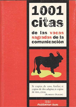 1.001 CITAS DE LAS VACAS SAGRADAS DE LA COMUNICACION