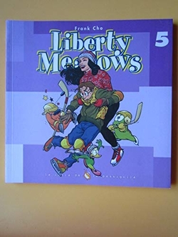 Liberty Meadows, 5