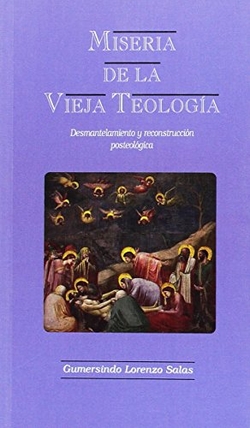 Miseria de la vieja teología