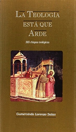 La teología está que arde
