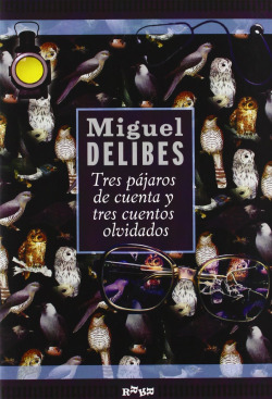 Tres pájaros de cuenta y tres cuentos olvidados
