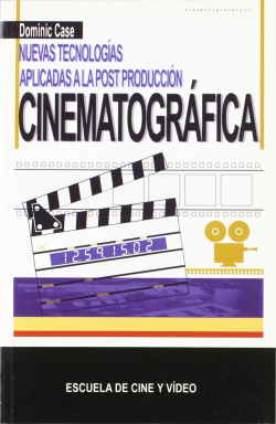 Nuevas tecnologías aplicadas a la postproducción cinematográfica