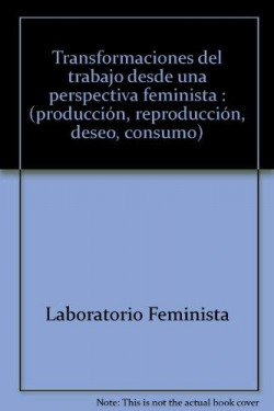Transformaciones del trabajo desde una perspectiva feminista