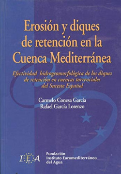 EROSION Y DIQUES DE RETENCION EN LA CUENCA MEDITERRANEA