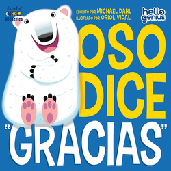OSO DICE "GRACIAS"- LIBRO EDUCATIVO
