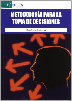 METODOLOGIA PARA LA TOMA DE DECISIONES