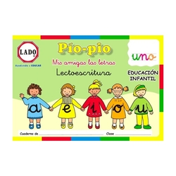 Pío-pío, Mis amigas las letras, lectoescritura, vocales, Educación Infantil, 4-5 años. Cuaderno 1
