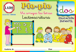 Pío-pío, Mis amigas las letras, lectoescritura, consonantes, Educación Infantil. Cuaderno 2
