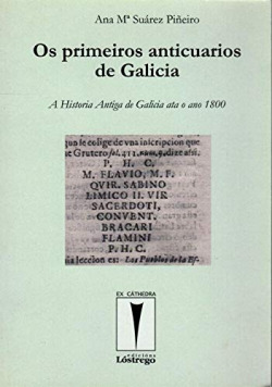 OS PRIMEIROS ANTICUARIOS DE GALICIA