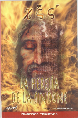 XES, LA HEREJÍA DE LA SINDONE