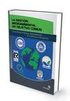 La gestión medioambiental: un objetivo común