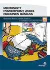 Microsoft Office PowerPoint 2003. Nociones básicas