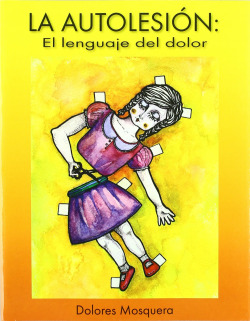 La Autolesión. El lenguaje del dolor