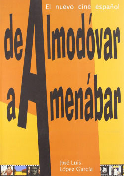 De Almodóvar a Amenábar