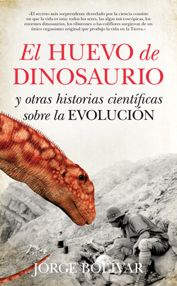 El huevo de dinosaurio y otras historias científicas evolución