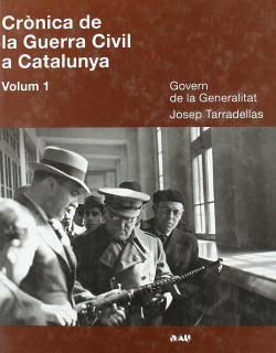 CRONICA DE LA GUERRA CIVIL A CATALUNNYA -VOLUM 1-