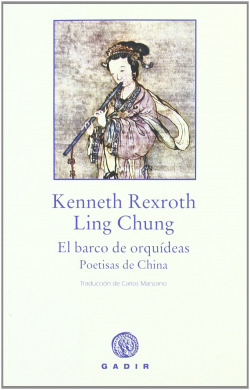 El barco de orquídeas. Poetisas de China