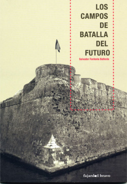 LOS CAMPOS DE BATALLA DEL FUTURO