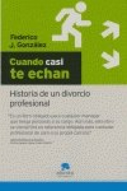 Cuando casi te echan