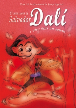 MEU NOM ES SALVADOR DALI I VISC DINS UN SOMNI - CAT