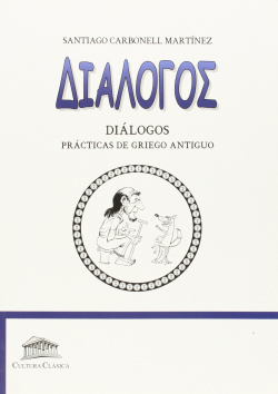 Diálogos. Prácticas del griego antigüo