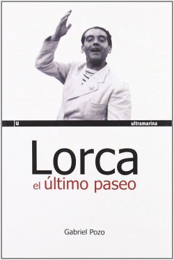LORCA, EL ULTIMO PASEO