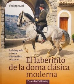 El laberinto de la doma clásica moderna