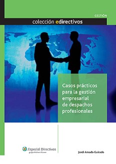 Casos prácticos para ña gestión empresarial de despachos