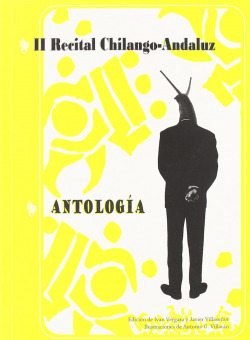 II RECITAL CHILANGO ANDALUZ. ANTOLOGÍA