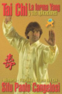 Tai chi, la forma yang y sus aplicaciones