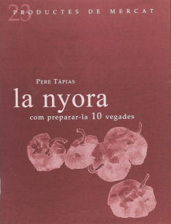 La nyora: Com preparar-la 10 vegades