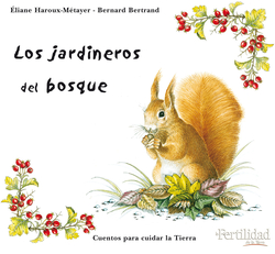 Los jardineros del bosque
