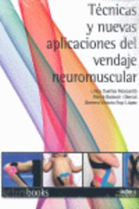 Técnicas y nuevas aplicaciones del vendaje neuromuscular