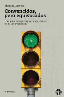 CONVENCIDOS, PERO EQUIVOCADOS