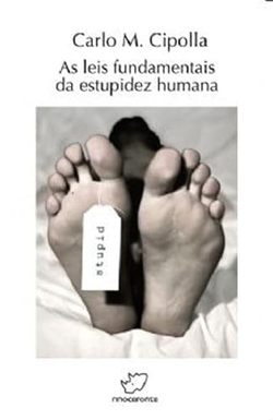 As leis fundamentais da estupidez humana