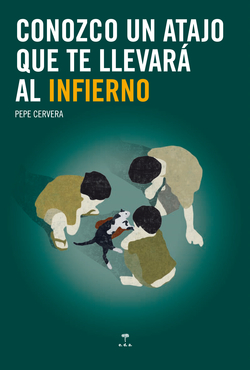 Conozco un atajo que te llevará al infierno
