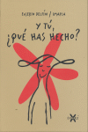 Y tu, ¿qué has hecho?