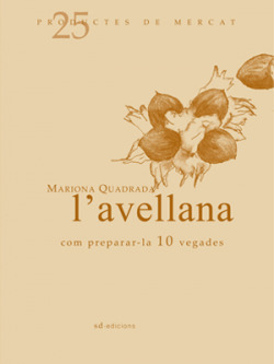 L'avellana: Com preparar-la 10 vegades