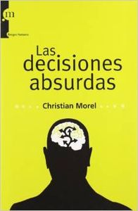 Las decisiones absurdas
