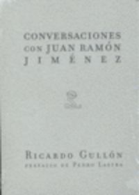 CONVERSACIONES CON JUAN RAMÓN JIMÈNEZ