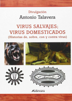 Virus salvajes, virus domesticados