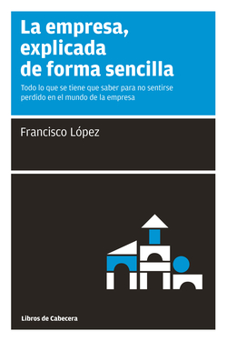 La empresa, explicada de forma sencilla