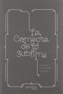 COMEDIA DE LO SUBLIME,LA
