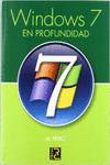 WINDOWS 7 EN PROFUNDIDAD