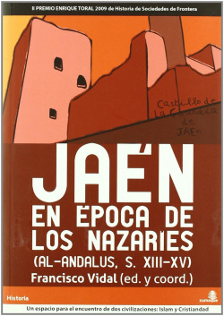 JAEN EN EPOCA DE LOS NAZARIES (AL-ANDALUS S.XIII-XV)