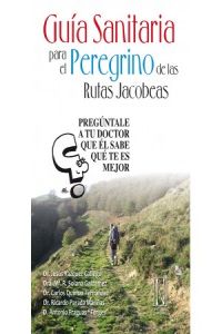 Guía sanitaria para el peregrino de las rutas jacobeas
